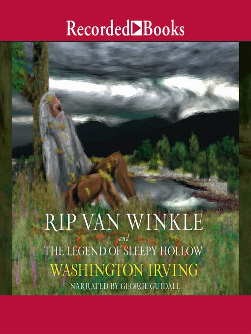 Title details for Rip Van Winkle and the Legend of Sleepy Hollow by Washington Irving - Wait list